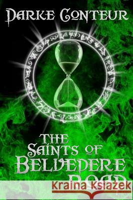 The Saints of Belvedere Road Darke Conteur 9780987944771 Darke Conteur - książka