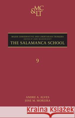 The Salamanca School Andre Azevedo Alves 9780826429827  - książka