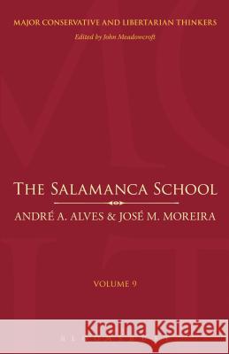 The Salamanca School Andre Azevedo Alves 9781441177797  - książka