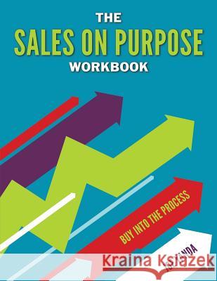 The Sales on Purpose Workbook Joe Yanda 9781494900595 Createspace - książka