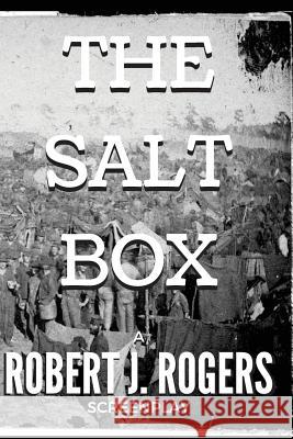 The Salt Box Robert J. Rogers 9781541168480 Createspace Independent Publishing Platform - książka