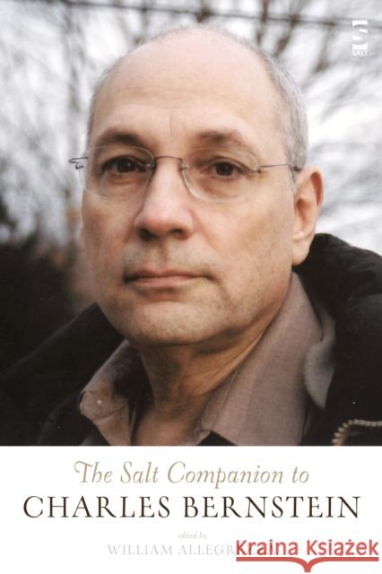 The Salt Companion to Charles Bernstein mIEKAL aND, Ms Caroline Bergvall, Ray Craig, Michael Eng, Thomas Fink, Mr Allen Fisher, Kristen Gallagher, Carlos Galleg 9781844714858 Salt Publishing - książka