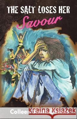 The Salt Loses Her Savour Colleen Smith-Dennis 9789768202949 LMH Publishing - książka