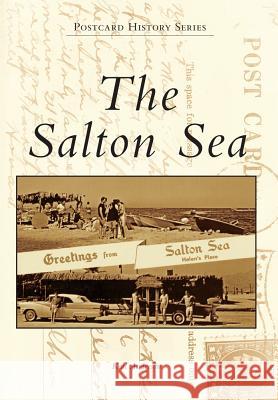 The Salton Sea Karl Anderson 9780738574554 Arcadia Publishing (SC) - książka