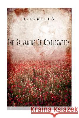 The Salvaging Of Civilization Wells, H. G. 9781475272895 Createspace - książka