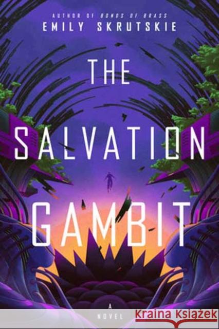 The Salvation Gambit: A Novel Emily Skrutskie 9780593499757 Random House USA Inc - książka