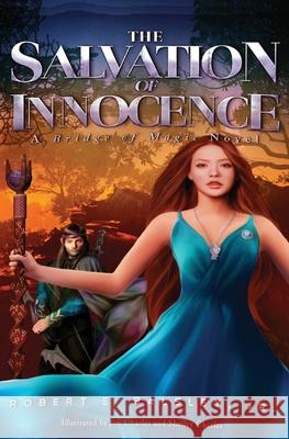 The Salvation of Innocence Robert E., Jr. Balsley Jim Charles Shelley Charles 9781953975553 Trient Press - książka