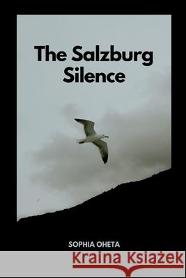 The Salzburg Silence Oheta Sophia 9789794790816 OS Pub - książka