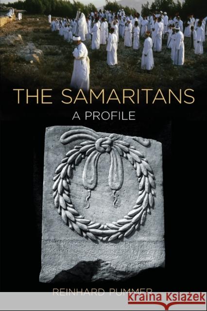 The Samaritans: A Profile Reinhard Pummer 9780802867681 William B. Eerdmans Publishing Company - książka