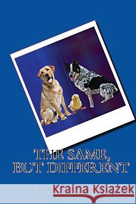 The Same, But Different Dana Goad Dana Goad 9781483957159 Createspace - książka