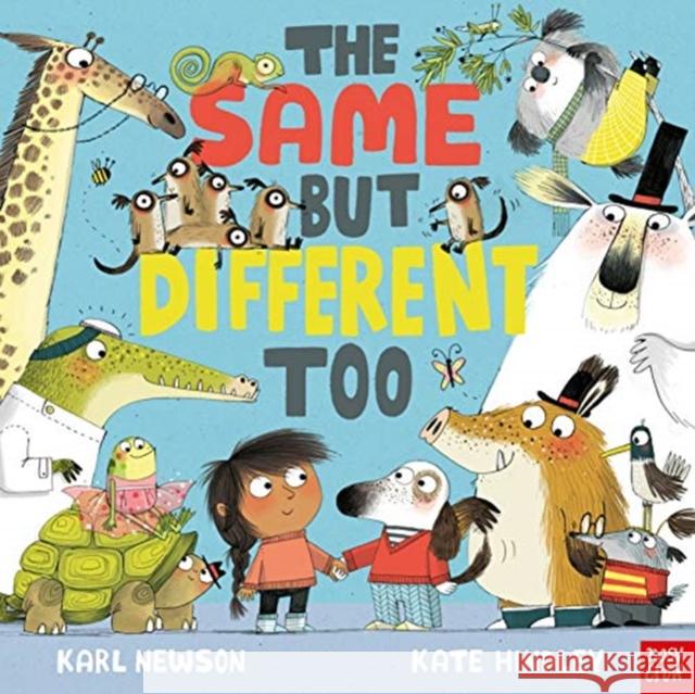 The Same But Different Too Karl Newson Kate Hindley  9781788004008 Nosy Crow Ltd - książka