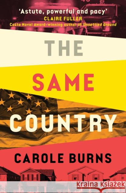 The Same Country: the truth isn't always black and white... Carole Burns 9781915643605 Legend Press Ltd - książka