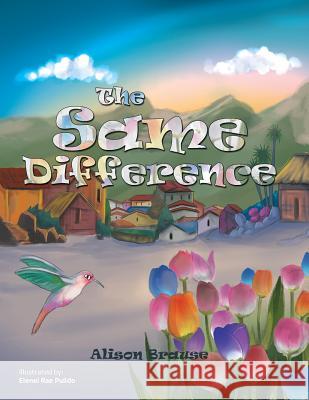 The Same Difference Alison Brause 9781984521354 Xlibris Us - książka