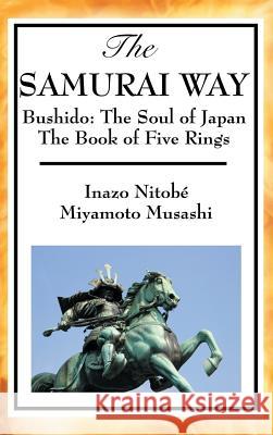 The Samurai Way, Bushido: The Soul of Japan and the Book of Five Rings Inazo Nitob 9781515436188 Wilder Publications - książka