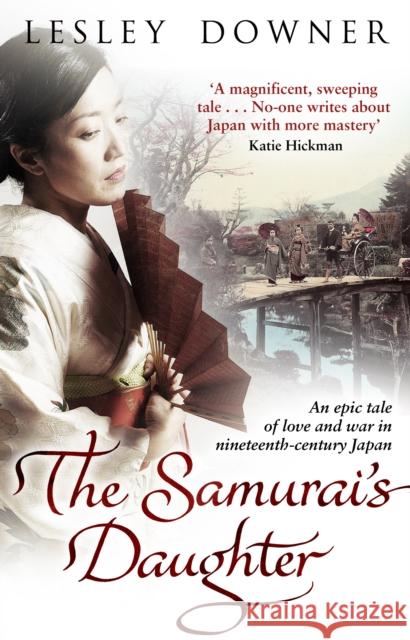 The Samurai's Daughter: The Shogun Quartet, Book 4 Lesley Downer 9780552163453  - książka