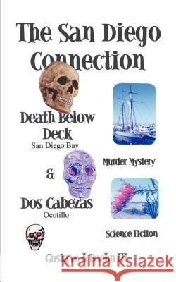 The San Diego Connection Gustave A. Boehn 9781410756787 Authorhouse - książka