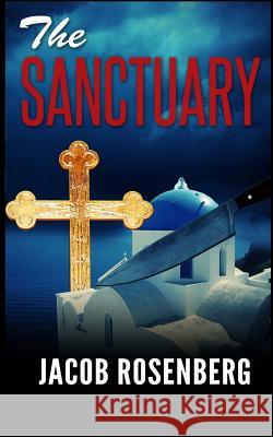 The Sanctuary Jacob Rosenberg 9781502853097 Createspace - książka