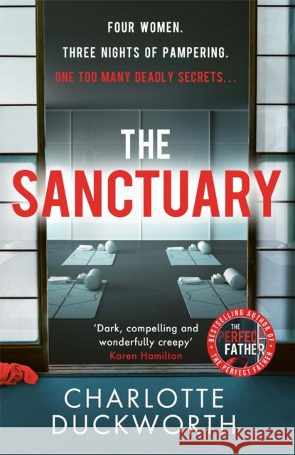 The Sanctuary: A gripping and twisty thriller full of dark secrets and deadly consequences Charlotte Duckworth 9781529418668 Quercus Publishing - książka