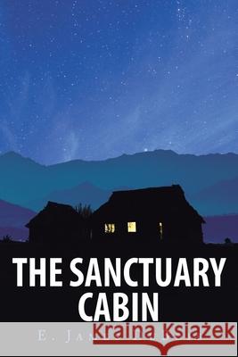 The Sanctuary Cabin E James DuBois 9781098059552 Christian Faith - książka