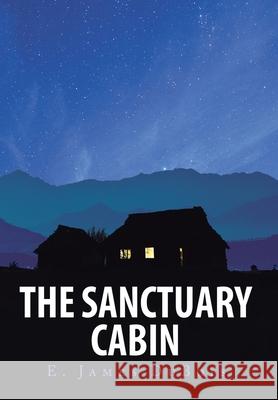 The Sanctuary Cabin E James DuBois 9781098065577 Christian Faith - książka