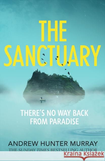 The Sanctuary: the gripping must-read thriller by the Sunday Times bestselling author Andrew Hunter Murray 9781529151589 Cornerstone - książka