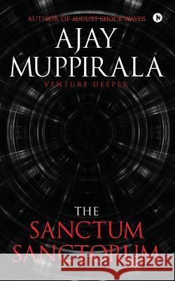 The Sanctum Sanctorum: Venture Deeper Ajay Muppirala 9781644291184 Notion Press, Inc. - książka