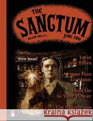The Sanctum: Vol. 1 No. 1 Freder 9781533382016 Createspace Independent Publishing Platform - książka