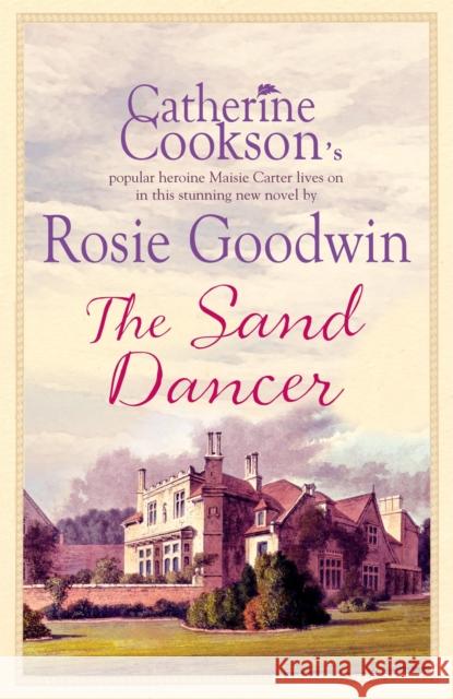 The Sand Dancer ROSIE GOODWIN 9780755342983 Headline Publishing Group - książka