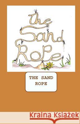 The Sand Rope Lucian Pop Timothy Baker 9780692532133 Harpoon Publishing House - książka