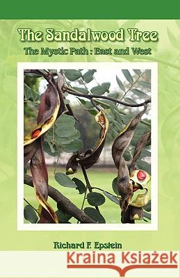 The Sandalwood Tree Richard F. Epstein 9780977483051 Temple Universal Publishing - książka