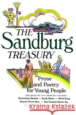 The Sandburg Treasury: Prose and Poetry for Young People Carl Sandburg Paul Bacon Paula Sandburg 9780152026783 Harcourt - książka