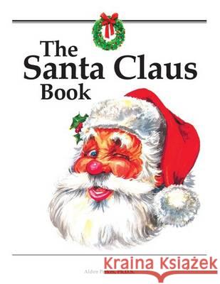 The Santa Claus Book Alden Perkes   9781627301077 Stonewell Press - książka