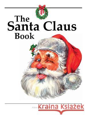 The Santa Claus Book Alden Perkes 9781627301091 Stonewell Press - książka