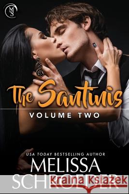 The Santinis Collection: Volume 2 Melissa Schroeder 9781533610409 Createspace Independent Publishing Platform - książka