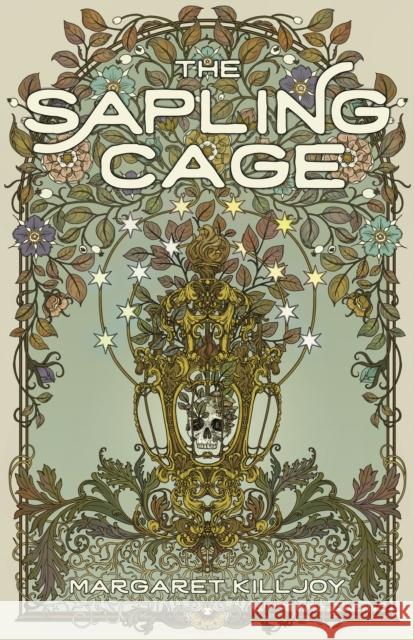 The Sapling Cage: A Novel Margaret Killjoy 9781558613317 Feminist Press at The City University of New  - książka