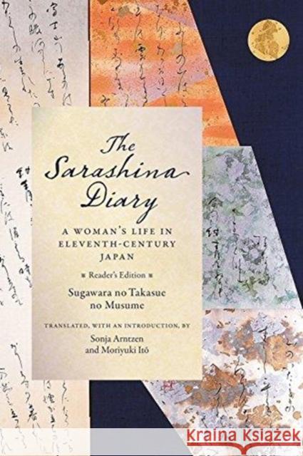 The Sarashina Diary: A Woman's Life in Eleventh-Century Japan (Reader's Edition) Sugawara Sugawar Sonja Arntzen Moriyuki Itō 9780231186766 Columbia University Press - książka