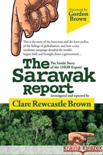 The Sarawak Report: The Inside Story of the 1MDB Expose Clare Rewcastle Brown 9781527219366 Lost World Press - książka