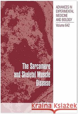 The Sarcomere and Skeletal Muscle Disease Nigel G. Laing Nigel G. Laing 9780387848464 Springer - książka