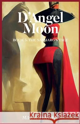 The Sarhang's Tale Mick Daley 9798227402271 Mick Daley - książka