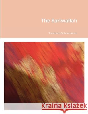 The Sariwallah Ramnath Subramanian 9781458390424 Lulu.com - książka