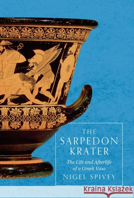 The Sarpedon Krater Nigel Spivey   9781786691613 Head of Zeus - książka