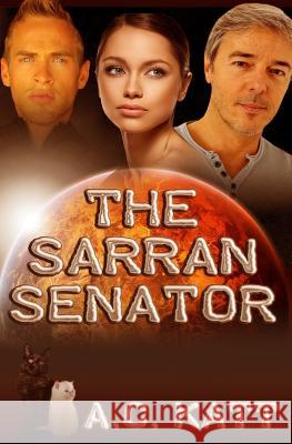 The Sarran Senator A. C. Katt 9781530061365 Createspace Independent Publishing Platform - książka