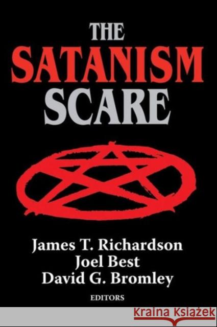 The Satanism Scare David Bromley Joel Best James T. Richardson 9780202303789 Aldine - książka