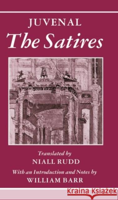 The Satires Juvenal                                  Niall Rudd William Barr 9780198147565 Oxford University Press - książka