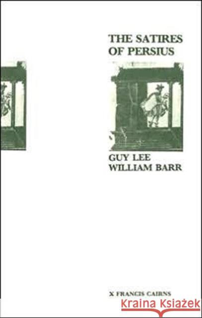 The Satires of Persius Lee, Guy 9780905205656 Francis Cairns Publications - książka