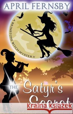 The Satyr's Secret April Fernsby 9781393174639 Draft2digital - książka