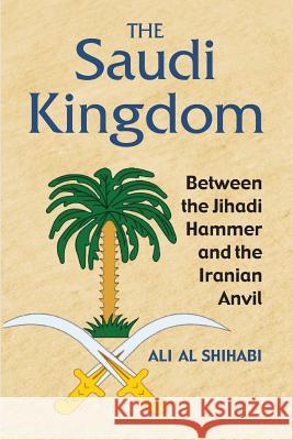 The Saudi Kingdom Ali Al Shihabi Bernard Kaykel 9781558766136 Markus Wiener Publishers - książka