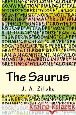 The Saurus J. A. Zilske 9781500307448 Createspace - książka