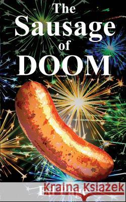 The Sausage of Doom Ed Page 9781500167998 Createspace - książka
