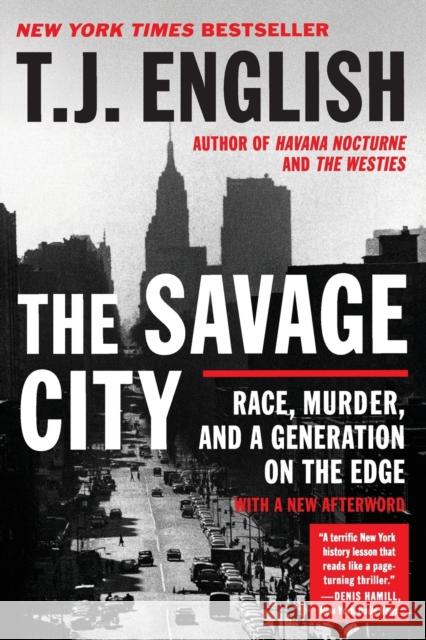 The Savage City English, T. J. 9780061824586 William Morrow & Company - książka